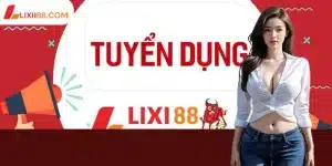 Tuyển dụng lixi88